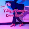 Dondi & Thomas Iannucci - They Always Come Back - Single